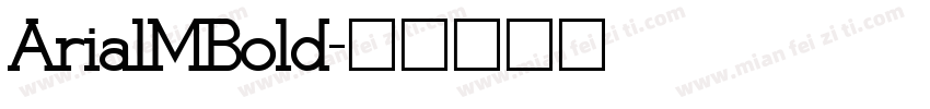 ArialMBold字体转换