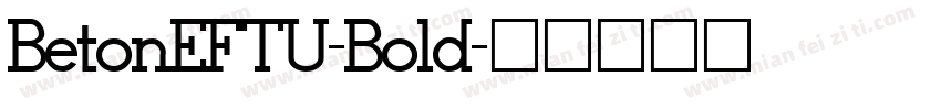BetonEFTU-Bold字体转换