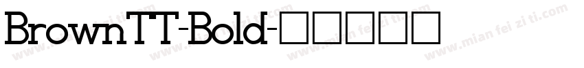 BrownTT-Bold字体转换