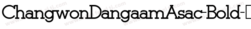 ChangwonDangaamAsac-Bold字体转换