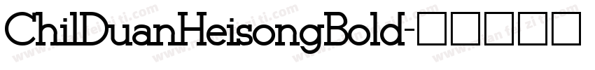 ChilDuanHeisongBold字体转换