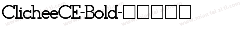 ClicheeCE-Bold字体转换