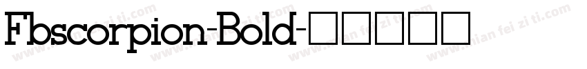 Fbscorpion-Bold字体转换