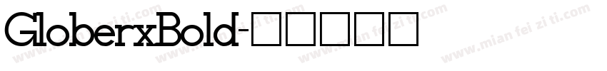 GloberxBold字体转换