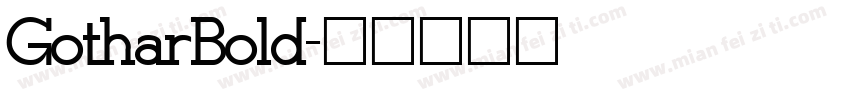 GotharBold字体转换