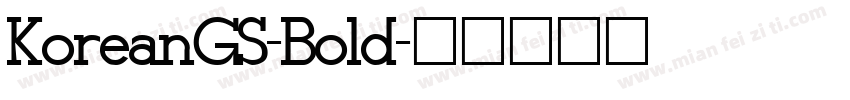 KoreanGS-Bold字体转换