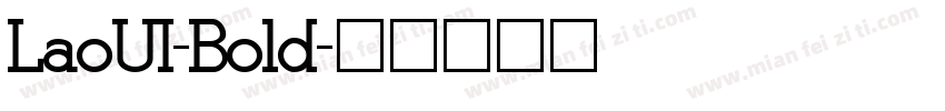 LaoUI-Bold字体转换