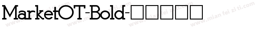 MarketOT-Bold字体转换
