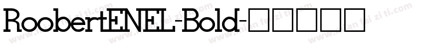 RoobertENEL-Bold字体转换
