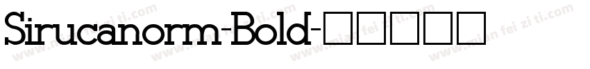 Sirucanorm-Bold字体转换