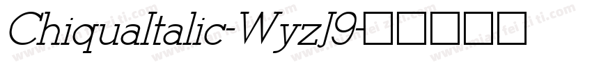 ChiquaItalic-WyzJ9字体转换