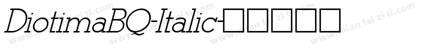 DiotimaBQ-Italic字体转换