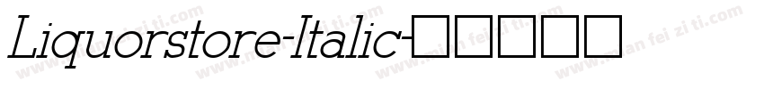 Liquorstore-Italic字体转换