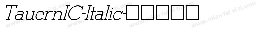 TauernIC-Italic字体转换