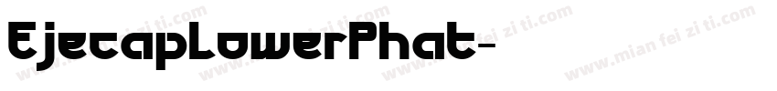 EjecapLowerPhat字体转换