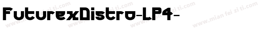 FuturexDistro-LP4字体转换