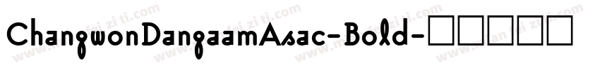ChangwonDangaamAsac-Bold字体转换