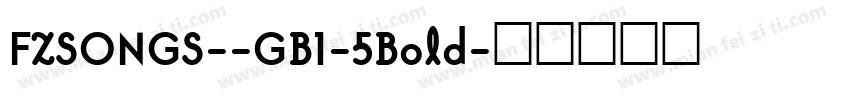 FZSONGS--GB1-5Bold字体转换