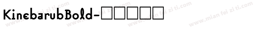 KinebarubBold字体转换