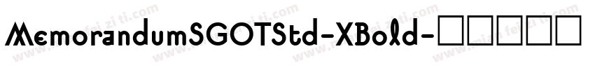 MemorandumSGOTStd-XBold字体转换