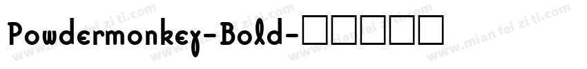 Powdermonkey-Bold字体转换