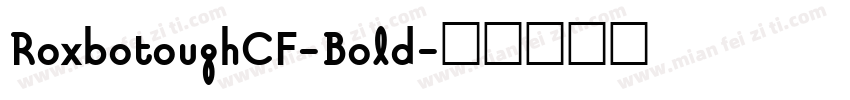 RoxbotoughCF-Bold字体转换
