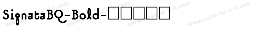 SignataBQ-Bold字体转换