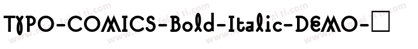 TYPO-COMICS-Bold-Italic-DEMO字体转换