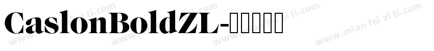 CaslonBoldZL字体转换