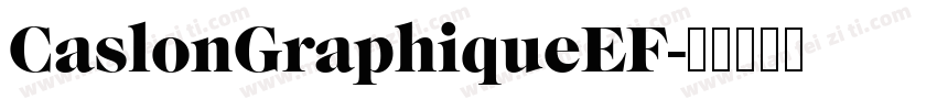 CaslonGraphiqueEF字体转换