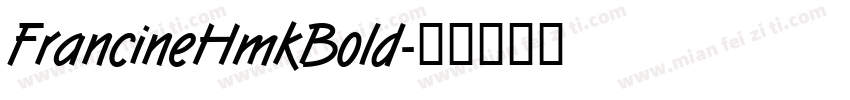 FrancineHmkBold字体转换