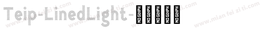 Teip-LinedLight字体转换