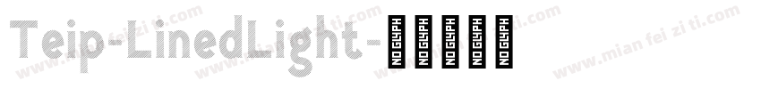 Teip-LinedLight字体转换
