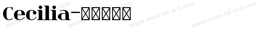 Cecilia字体转换