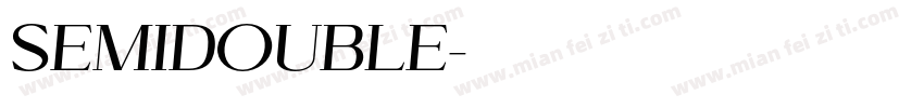 SEMIDOUBLE字体转换