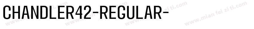 Chandler42-Regular字体转换
