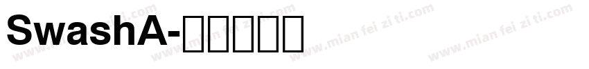 SwashA字体转换
