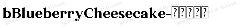 bBlueberryCheesecake字体转换