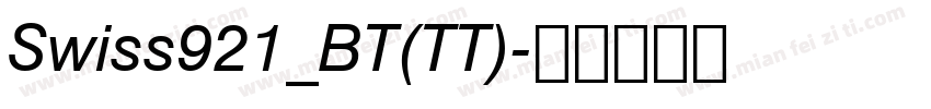 Swiss921_BT(TT)字体转换