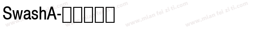 SwashA字体转换