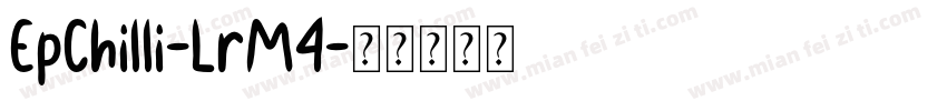EpChilli-LrM4字体转换