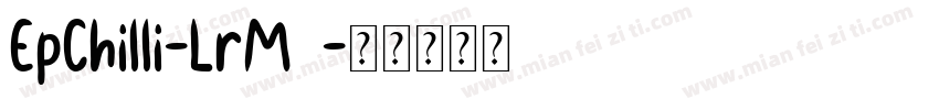 EpChilli-LrM4字体转换