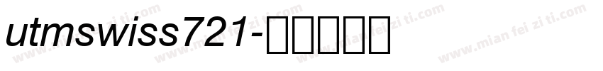 utmswiss721字体转换