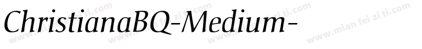 ChristianaBQ-Medium字体转换