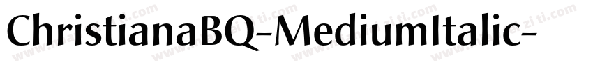ChristianaBQ-MediumItalic字体转换