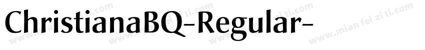 ChristianaBQ-Regular字体转换