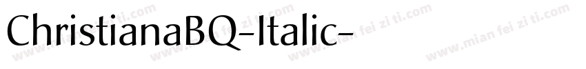 ChristianaBQ-Italic字体转换
