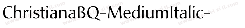 ChristianaBQ-MediumItalic字体转换