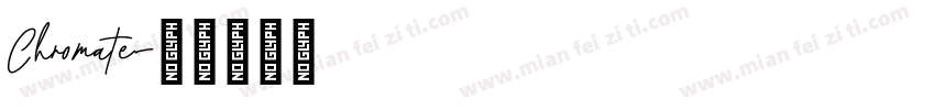 Chromate字体转换