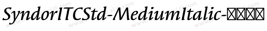 SyndorITCStd-MediumItalic字体转换